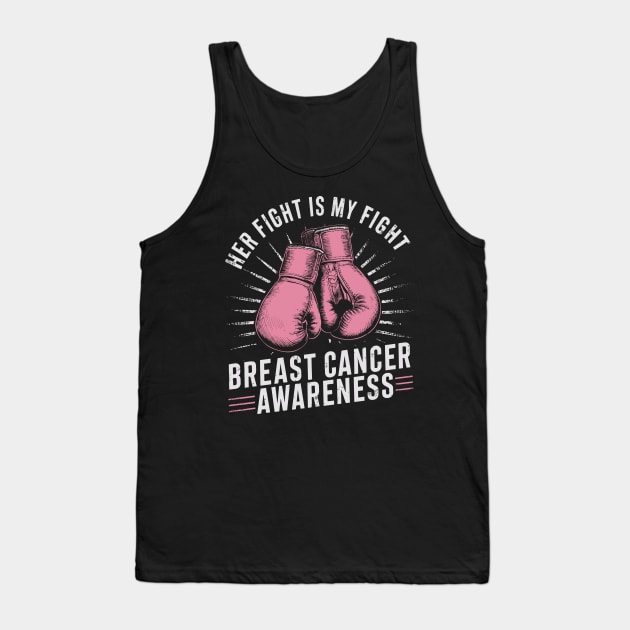 Her Fight Is My Fight Breast Cancer Awareness Design Tank Top by TF Brands